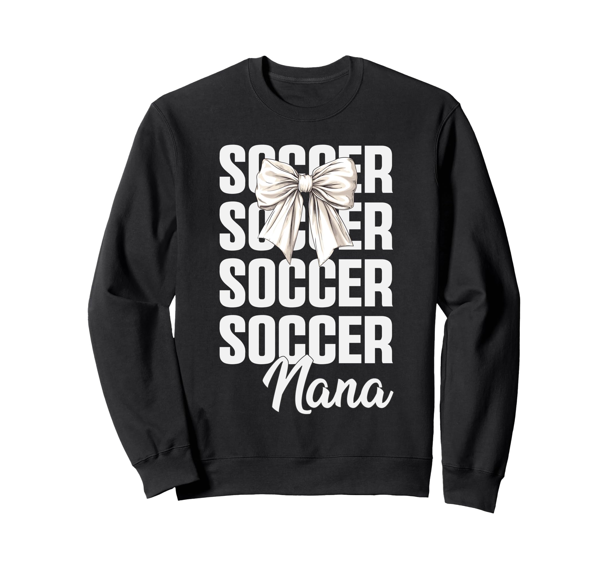 Soccer Nana Soccer Player Sweatshirt - Casual Everyday Wear for Adults