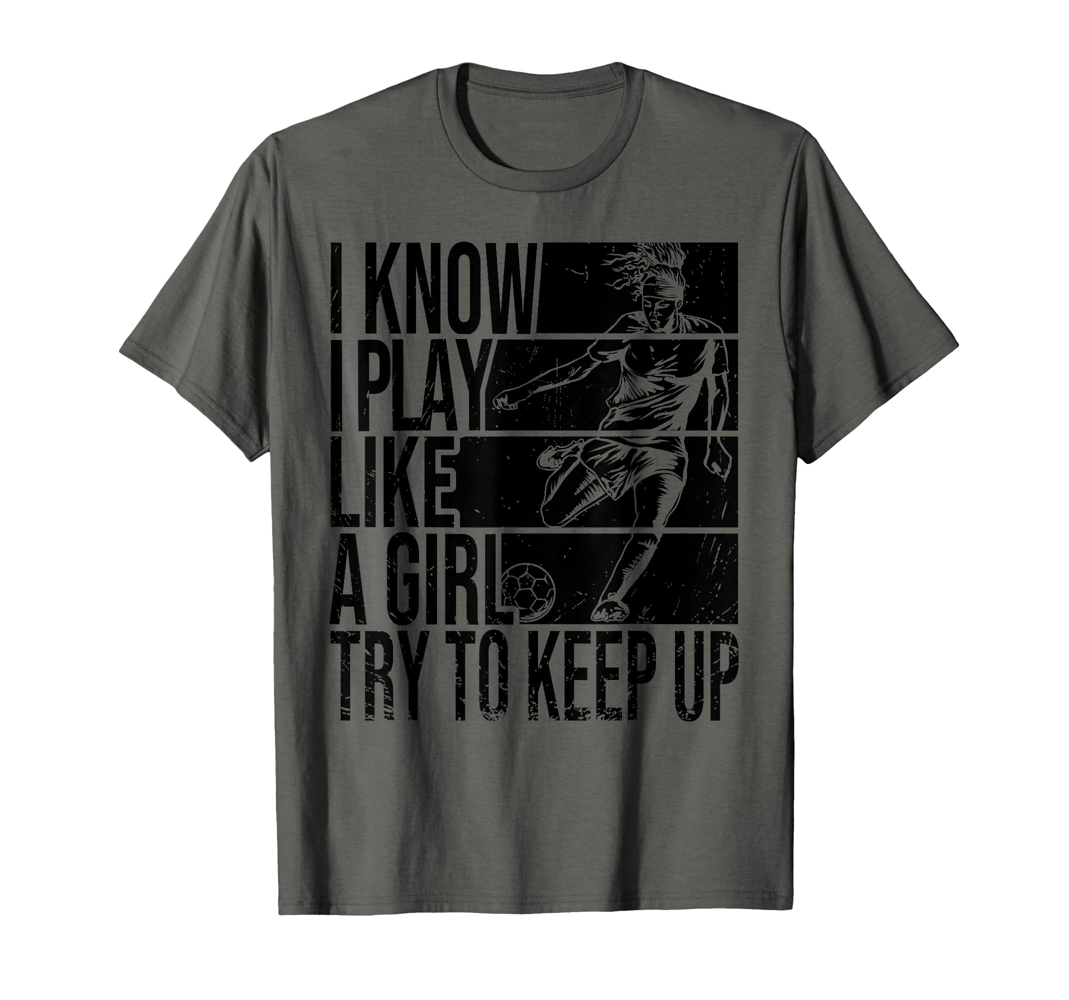 I Know I Play Like Try To Keep Up T-Shirt - Novelty Apparel Men Women