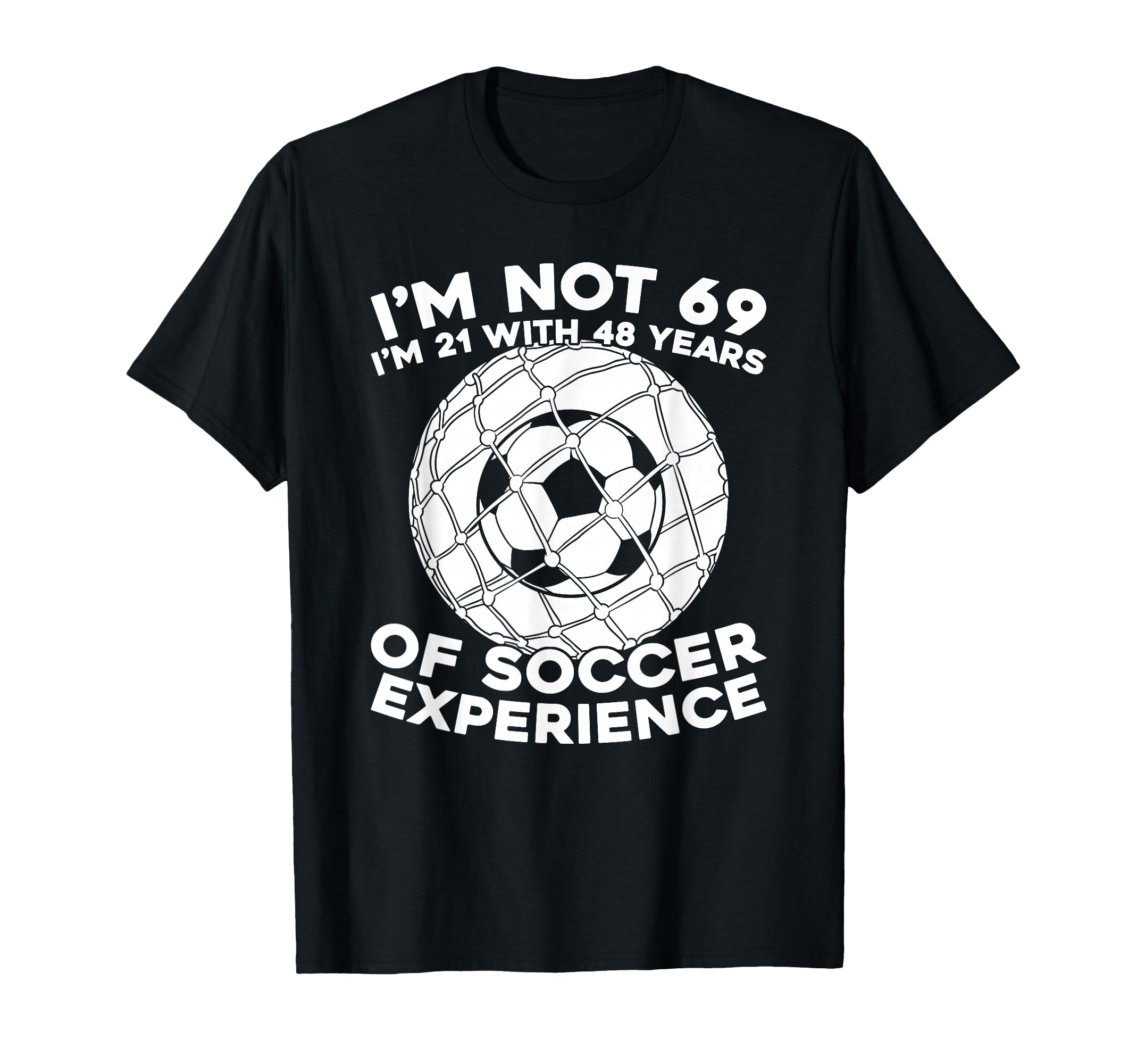69 Years Old Soccer Team Player Sports T-Shirt - Trendy Graphic Unisex