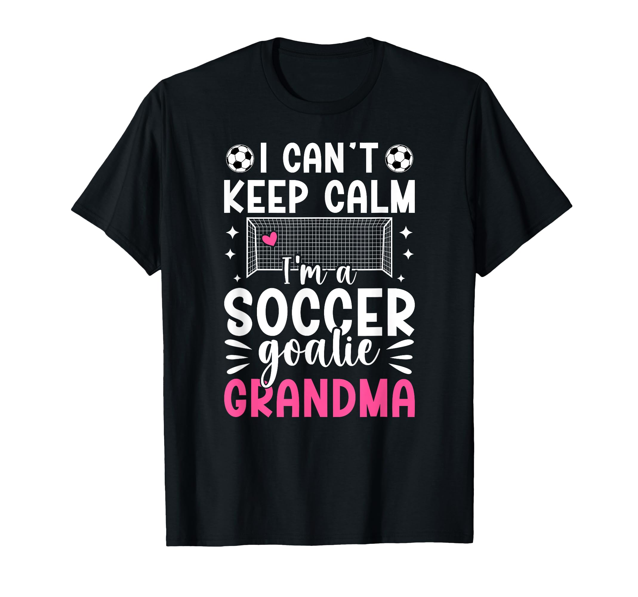 Im Soccer Goalie Grandma Soccer Keeper T-Shirt - Fun Novelty Design Unisex