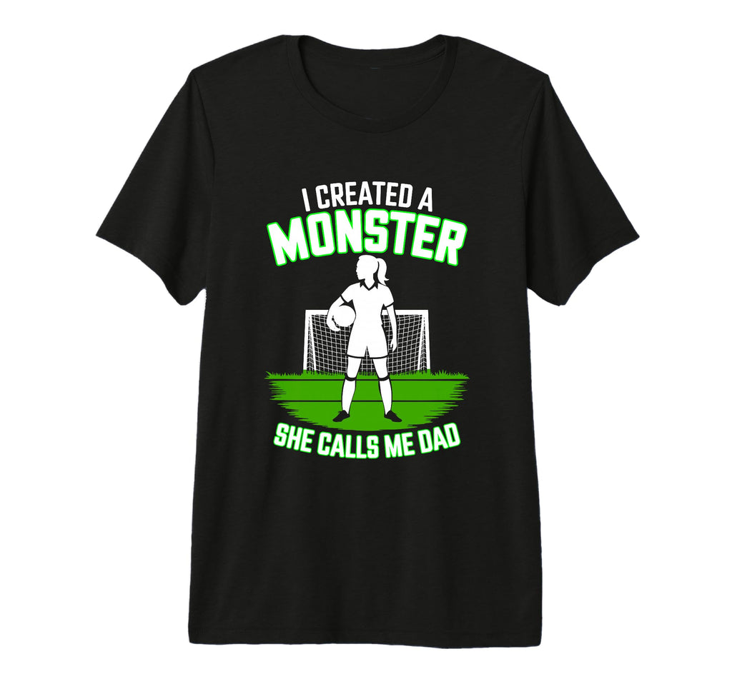I Created Monster She Calls Me T-Shirt - Casual Everyday Wear for Adults