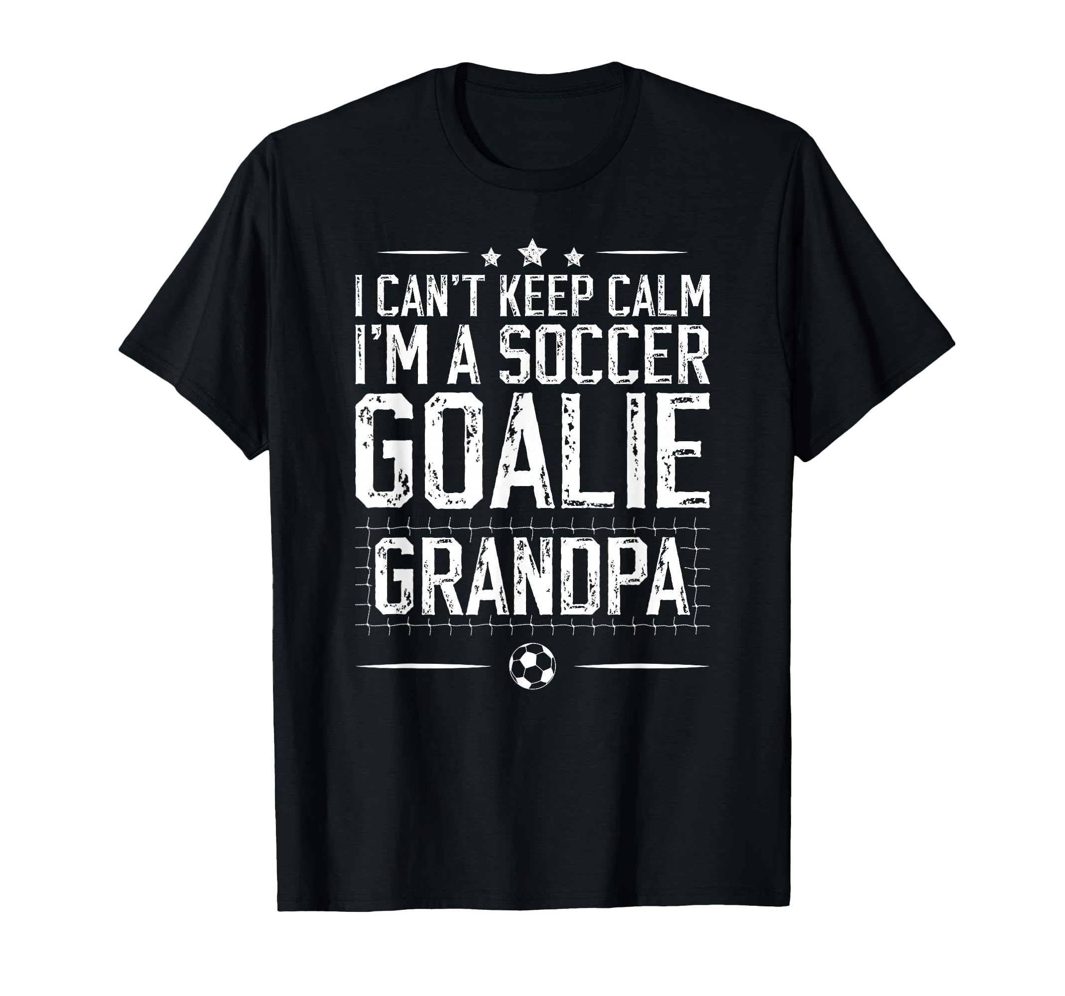 Im Soccer Goalie Grandpa Soccer T-Shirt - Fun Novelty Design Men Women