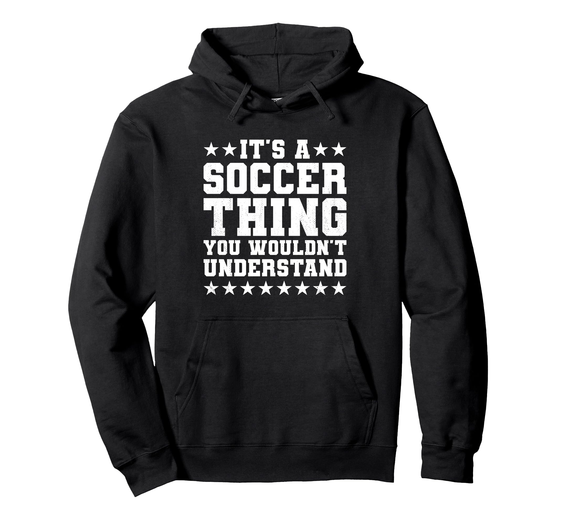 Its Soccer Thing Funny Soccer Player Hoodie - Trendy Graphic Unisex