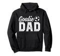 Soccer Goalie Dad Proud Dad Soccer Hoodie - Unique Graphic for Adults