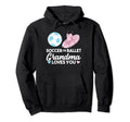 Soccer Or Ballet Grandma Loves You Hoodie - Graphic Print for Adults