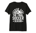 Mens Soccer Senior Dad 2026 Final Soccer T-Shirt - Trendy Graphic Unisex