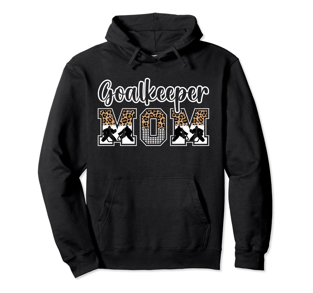 Ice Hockey Goalkeeper Mom Hockey Hoodie - Novelty Apparel for Adults