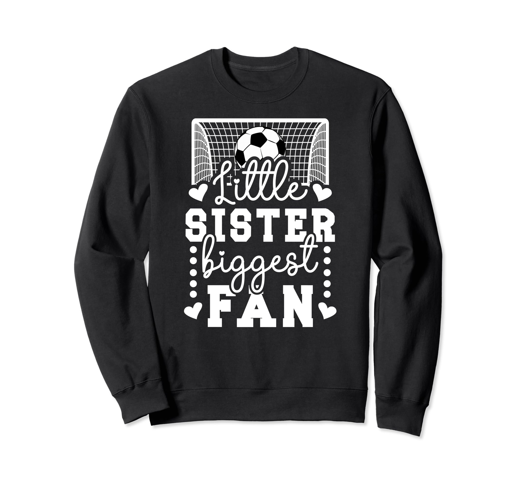 Little Sister Soccer Goalie Sweatshirt - Fun Novelty Design for Adults