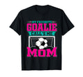 My Favorite Soccer Goalie Calls Me Mom T-Shirt - Custom Art Print Unisex