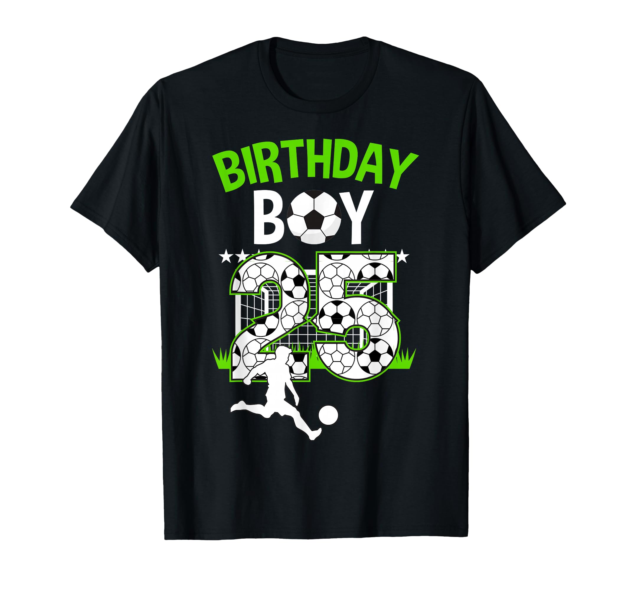 Birthday Soccer 25 Year Old Who Loves T-Shirt - Unique Graphic Men Women