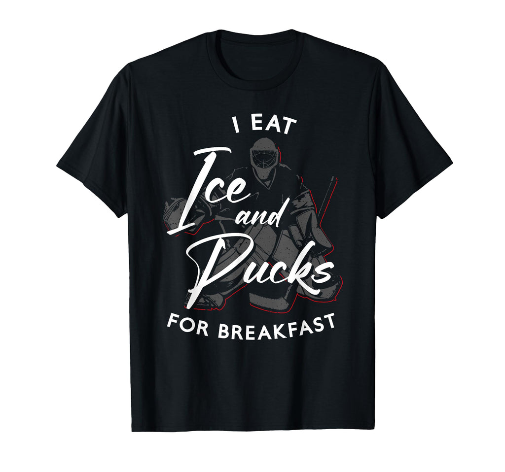 Ice Hockey Goalie Goalkeeper I Eat Ice And T-Shirt - Graphic Print Unisex