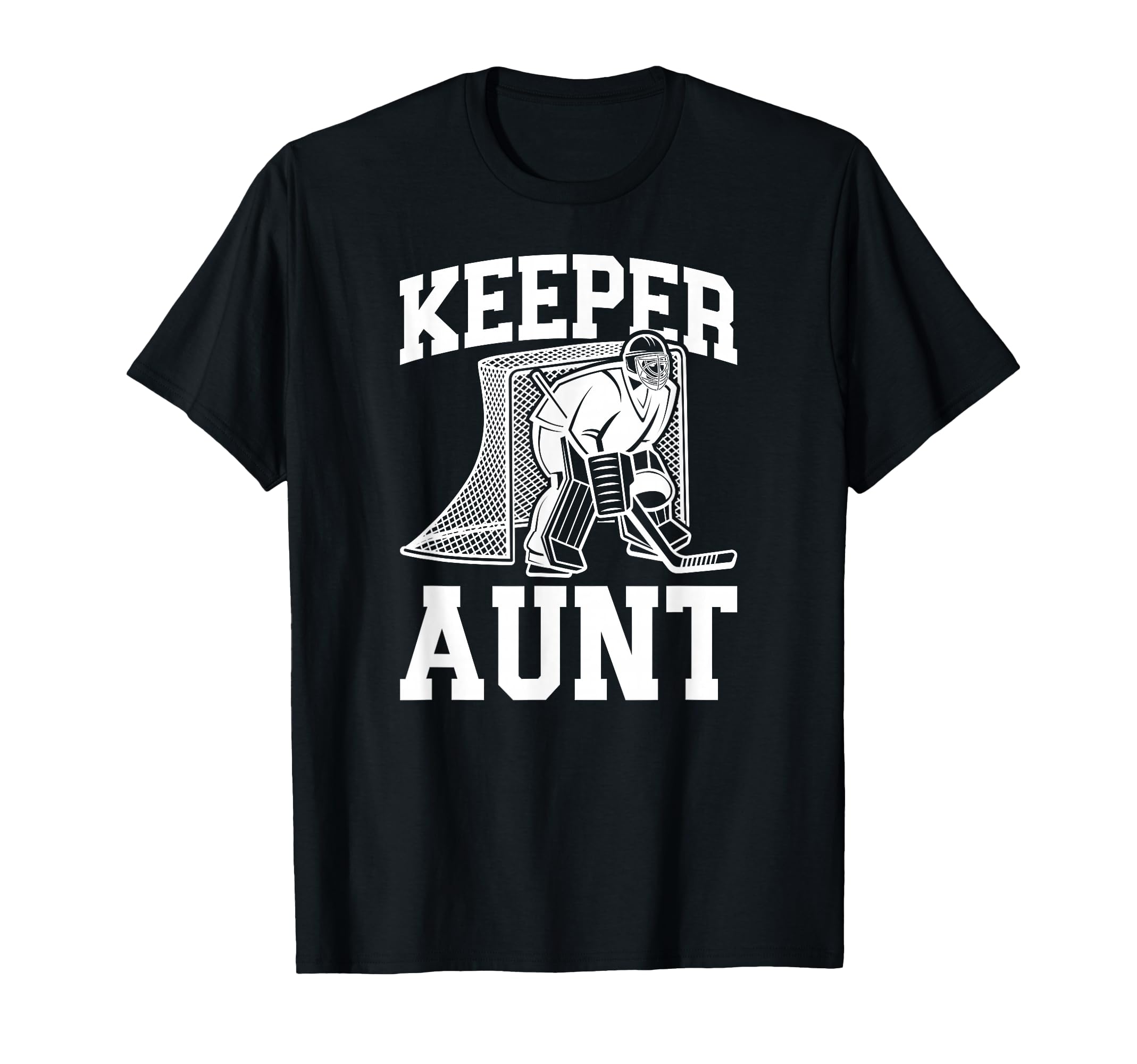 Ice Hockey Keeper Aunt Hockey Goalie T-Shirt - Streetwear Style Men Women
