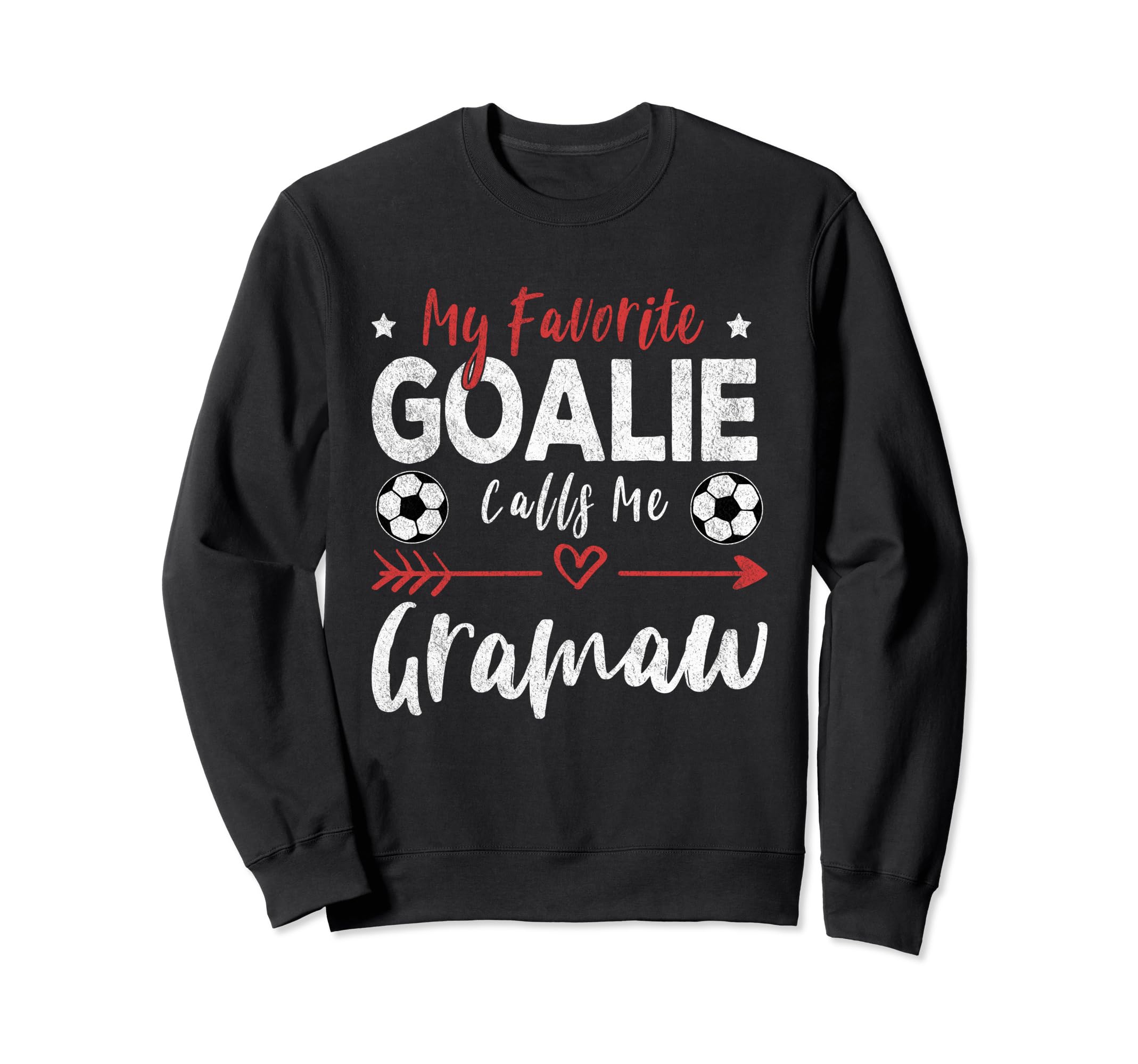 Funny Soccer Goalie Goalkeeper Sweatshirt - Fun Novelty Design Men Women