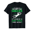 Its Okay If You Dont Like Soccer T-Shirt - Custom Art Print Men Women