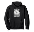 Its Ok If You Dont Like Soccer Its Hoodie - Fun Novelty Design Men Women