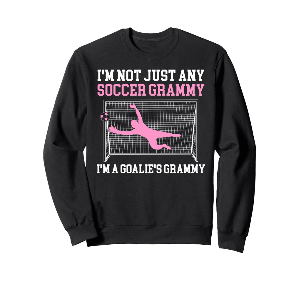 Im Soccer Goalie Grammy Soccer Sweatshirt - Custom Art Print for Adults