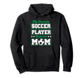 Soccer Mommy My Favorite Soccer Player Hoodie - Custom Art Print Unisex