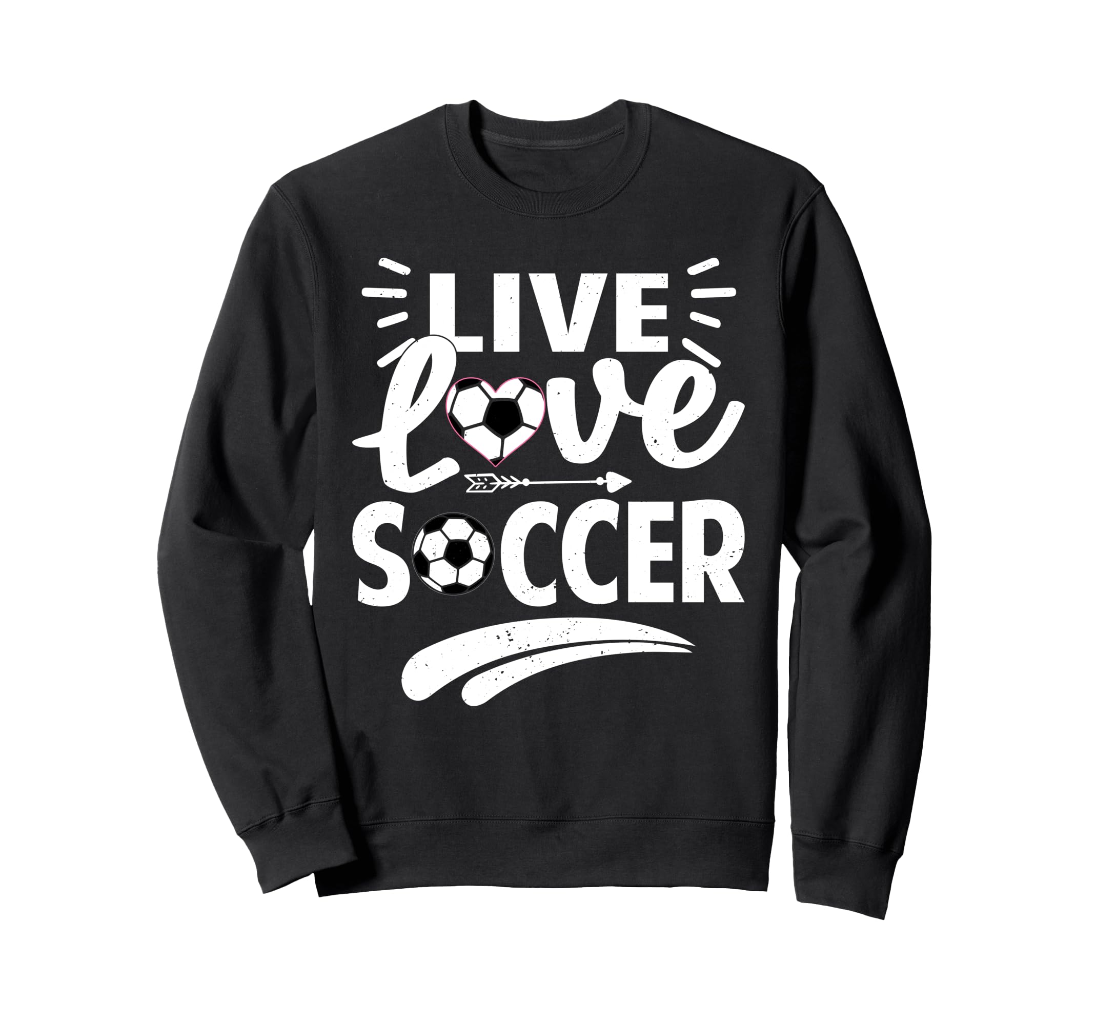 Love Live Soccer Inspirational Sweatshirt - Trendy Graphic Men Women