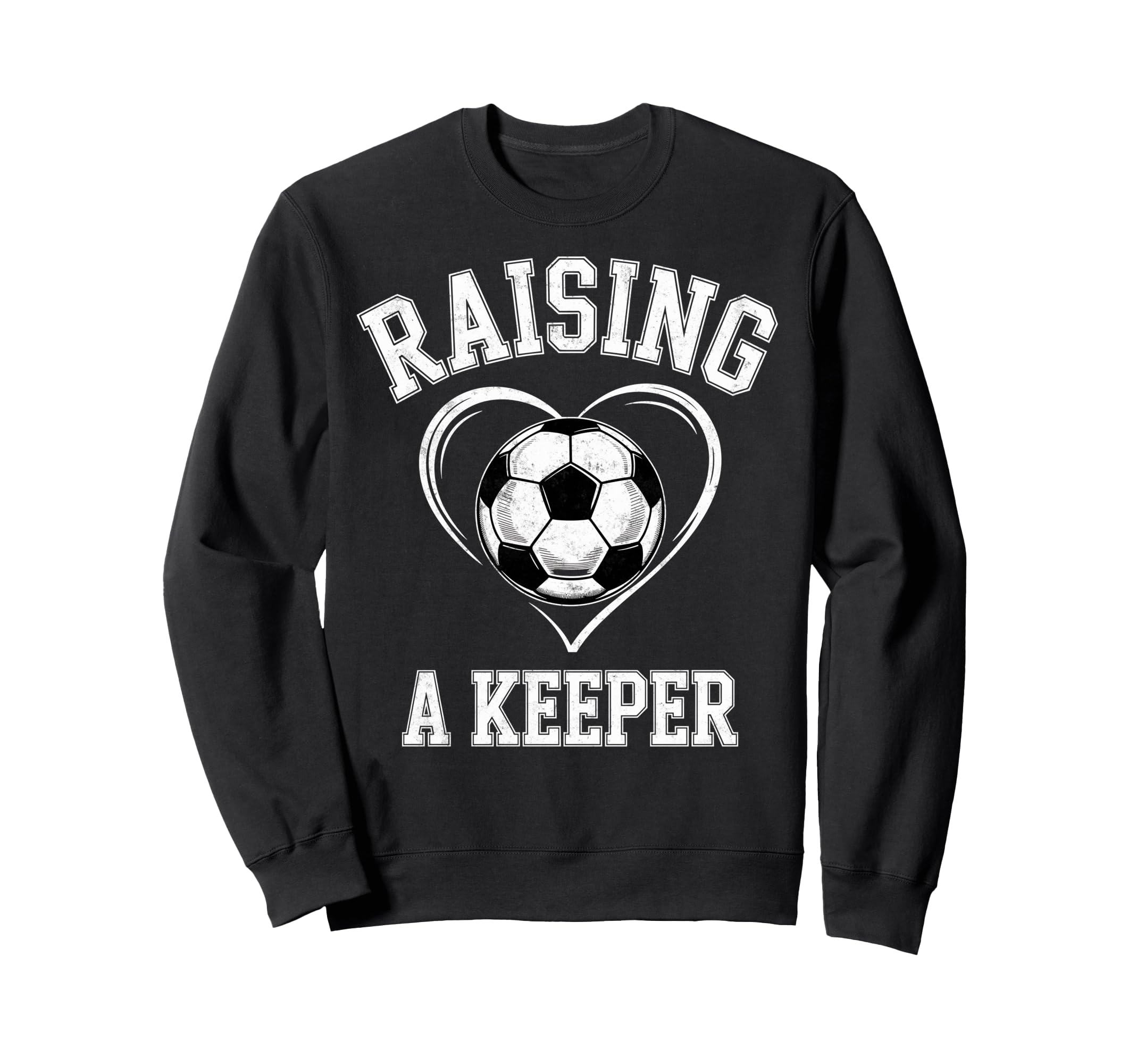 Raising Keeper Soccer Mom Im Sweatshirt - Trendy Graphic Men Women