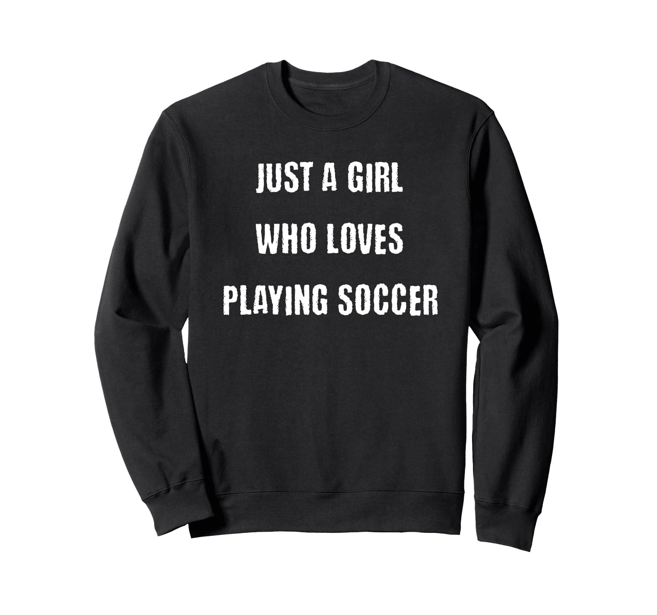 Just Who Loves Playing Soccer Sweatshirt - Custom Art Print for Adults