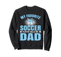 My Favorite Soccer Player Calls Me Sweatshirt - Minimalist Print Unisex