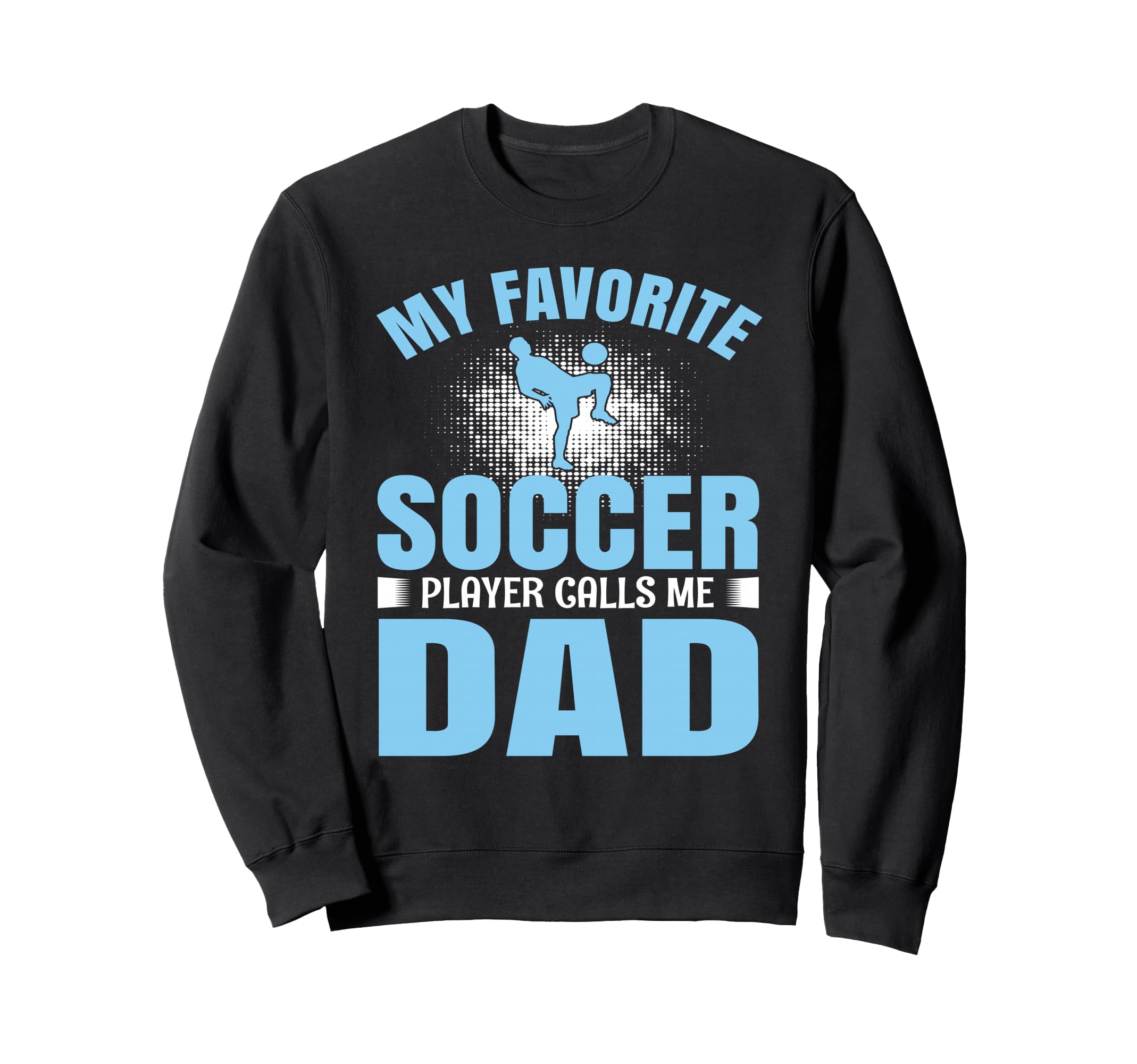 My Favorite Soccer Player Calls Me Sweatshirt - Minimalist Print Unisex