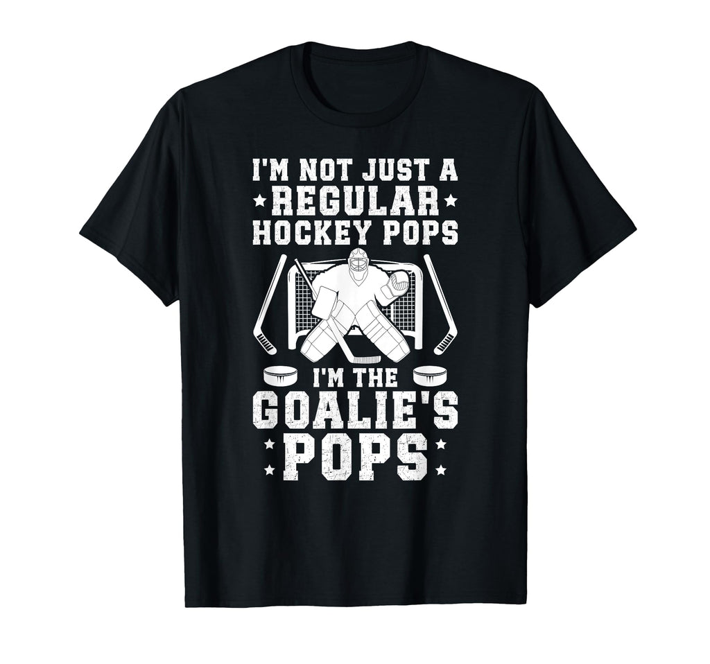 Im Hockey Goalie Pops Ice Hockey T-Shirt - Novelty Apparel for Adults