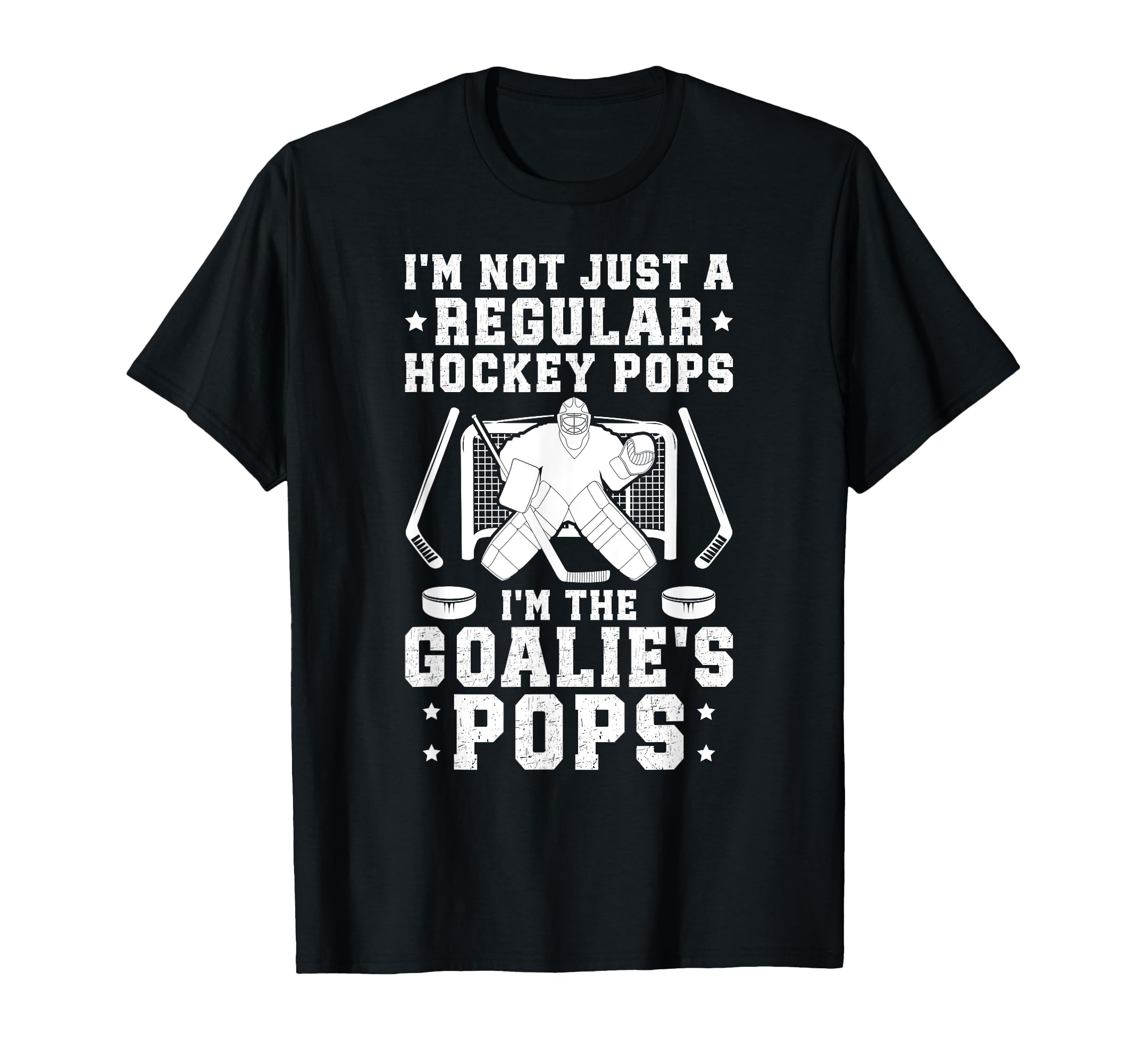 Im Hockey Goalie Pops Ice Hockey T-Shirt - Novelty Apparel for Adults