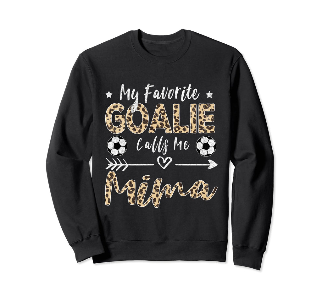 My Favorite Goalie Calls Me Mima Sweatshirt - Custom Art Print Unisex