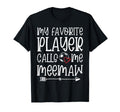 My Favorite Player Calls Me Meemaw Soccer T-Shirt - Graphic Print Unisex