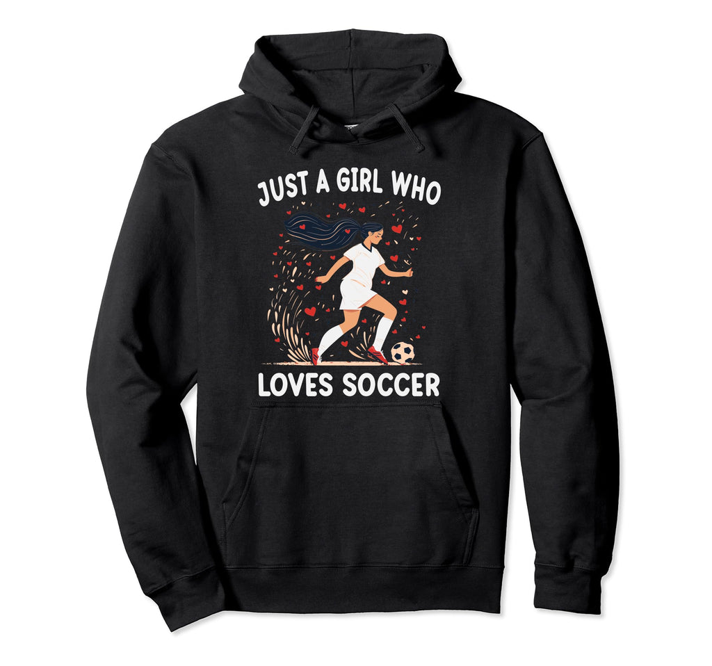 Soccer Lovers Gift Just Who Loves Soccer Hoodie - Unique Graphic Men Women