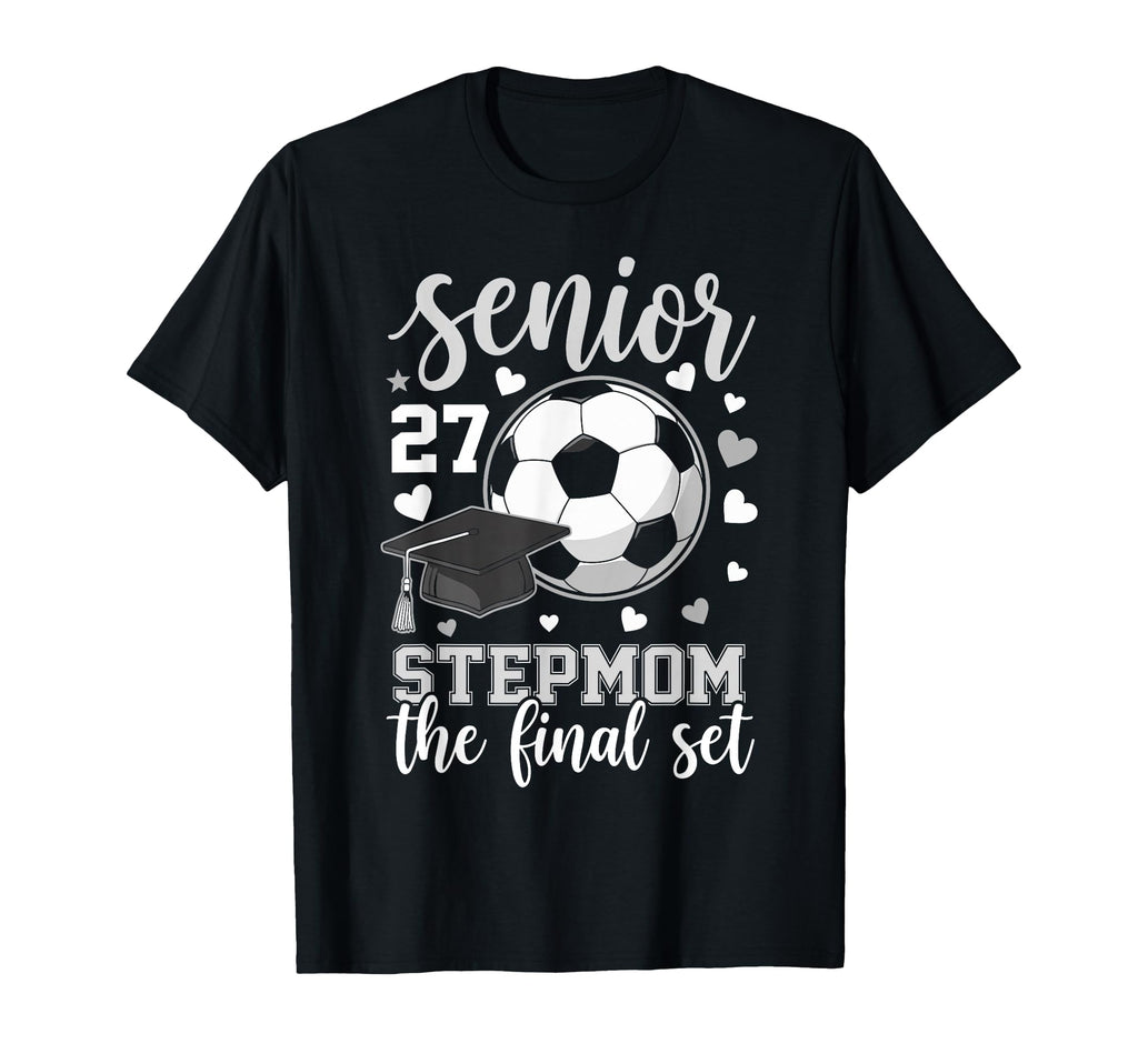Soccer Senior 2027 Stepmom Final T-Shirt - Fun Novelty Design for Adults