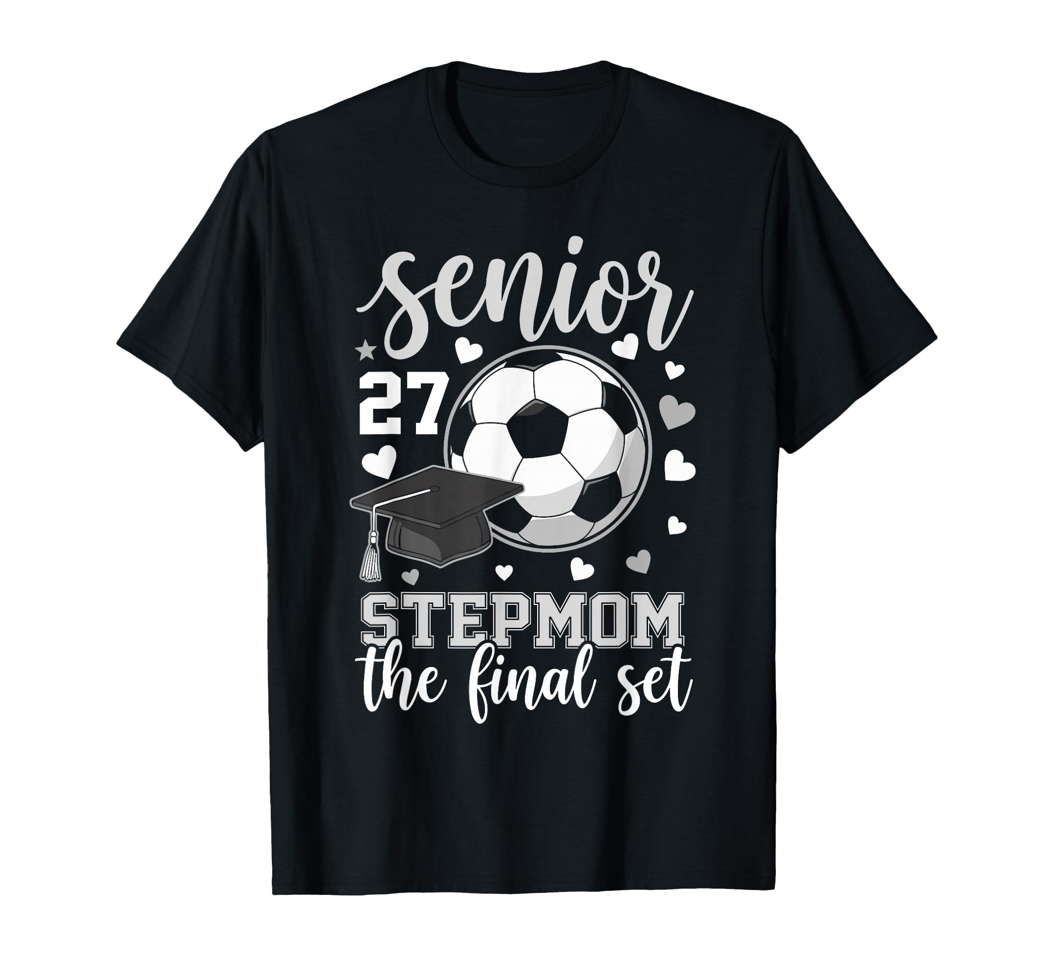 Soccer Senior 2027 Stepmom Final T-Shirt - Fun Novelty Design for Adults