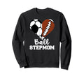 Ball Stepmom Funny Soccer Sweatshirt - Aesthetic Graphic Men Women
