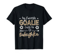 My Favorite Goalie Calls Me Babushka T-Shirt - Custom Art Print Men Women