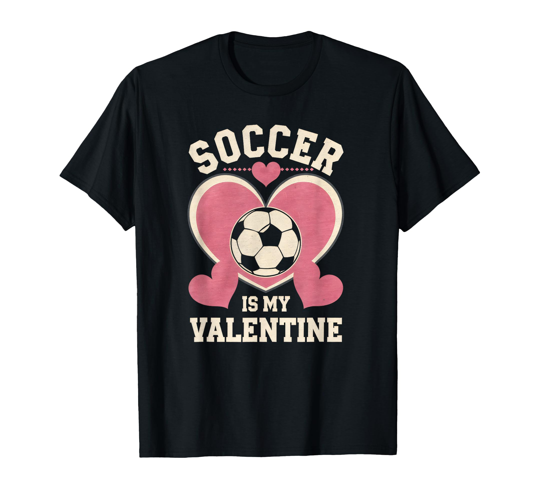 Soccer Is My Valentine Heart Funny T-Shirt - Trendy Graphic Men Women