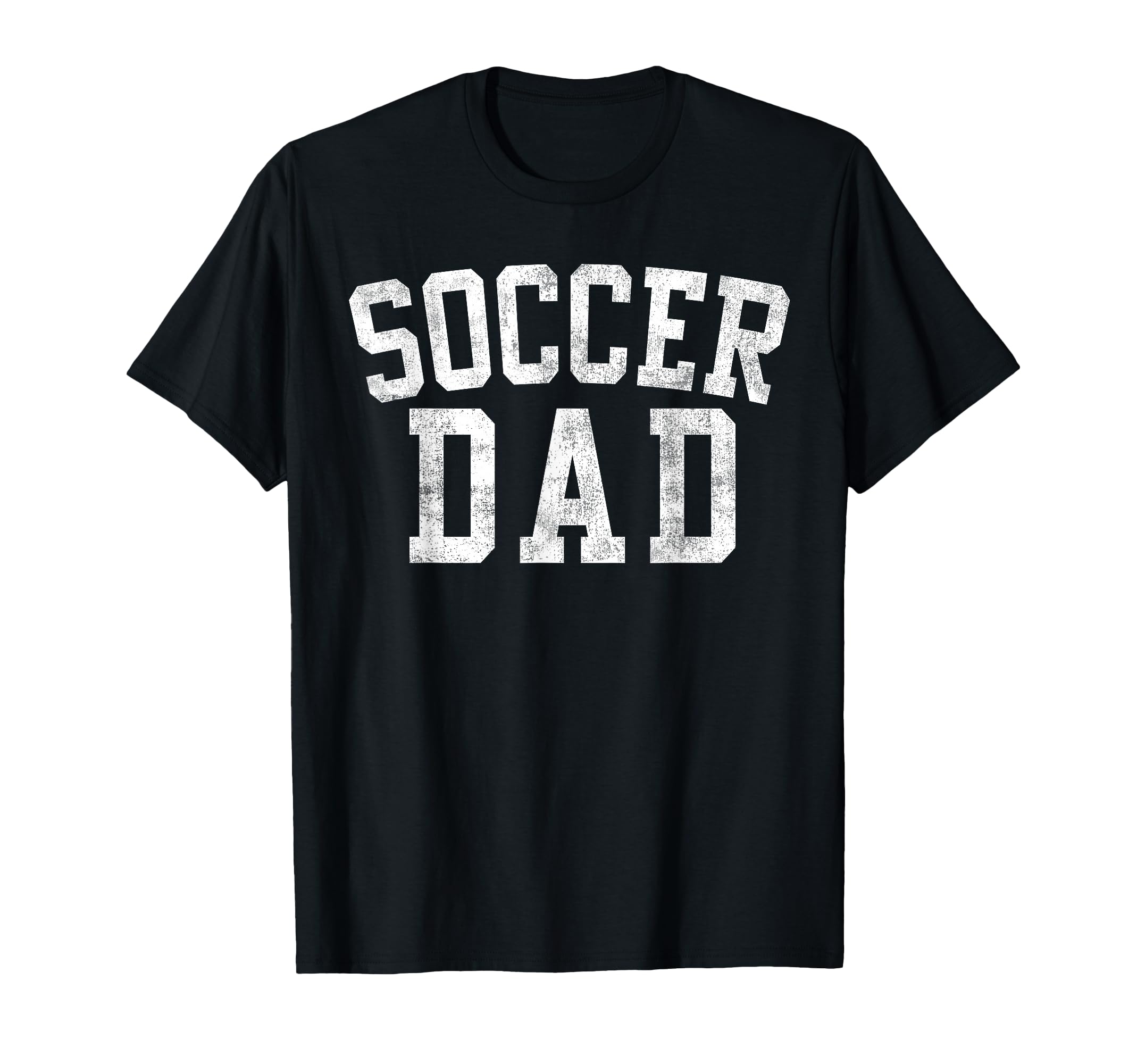 Soccer Dad Bold Font Fathers Day T-Shirt - Casual Everyday Wear Men Women