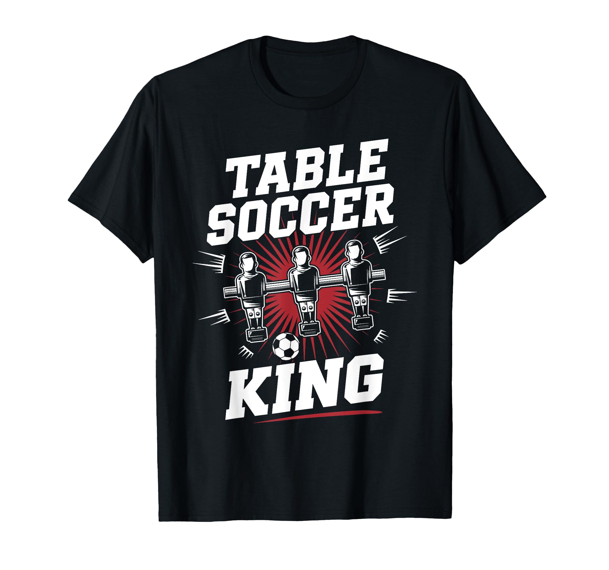 Table Soccer King Foosball Soccer T-Shirt - Novelty Apparel for Adults