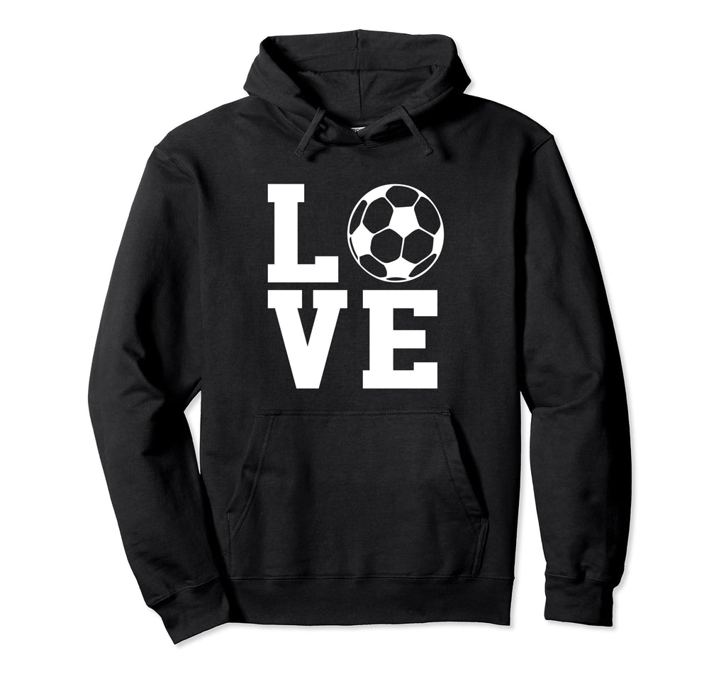 Love Soccer I Love Soccer Sport Player Funny Hoodie - Unique Graphic Unisex