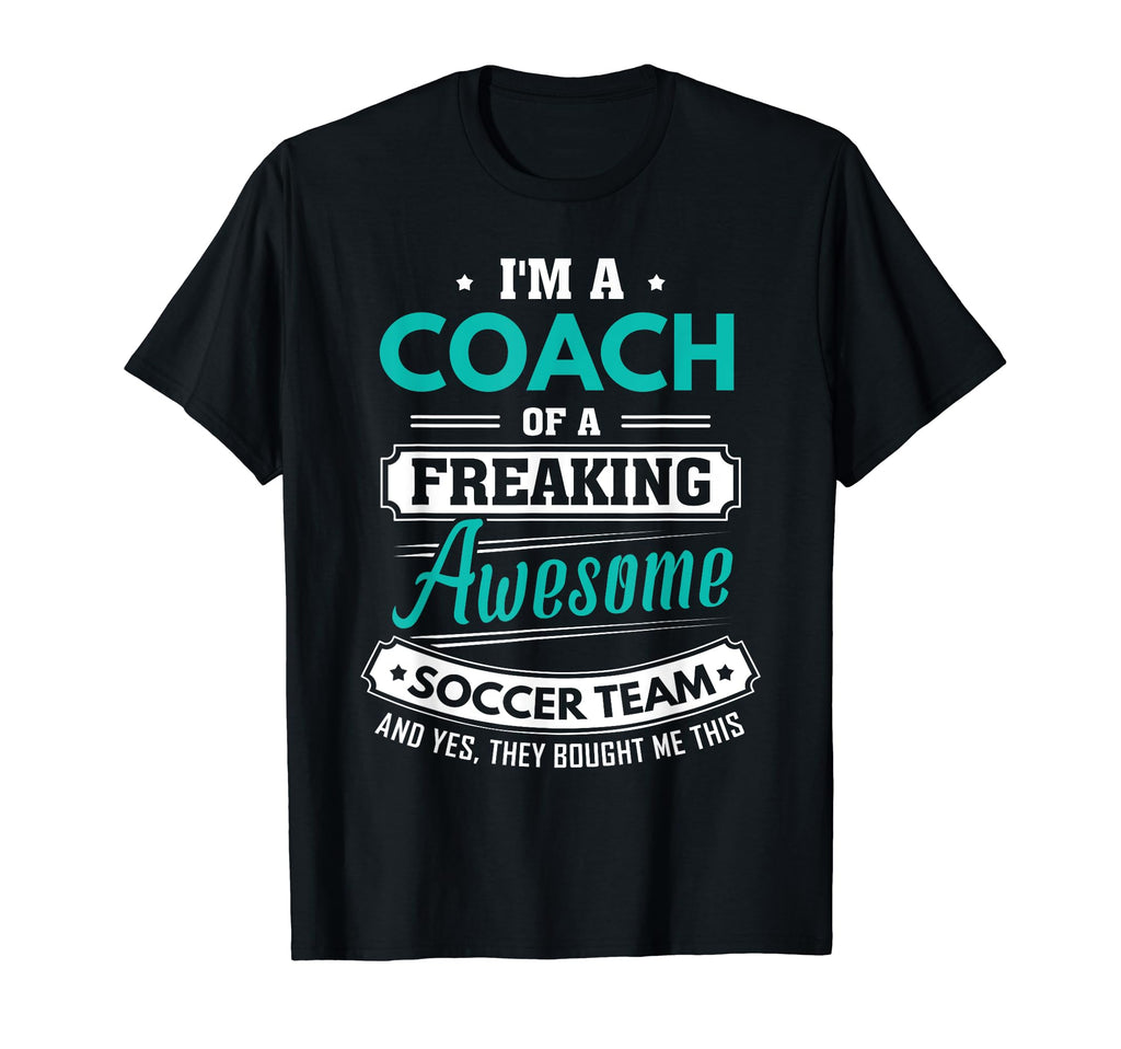 Soccer Coach Soccer Team Coach Gift T-Shirt - Fun Novelty Design Men Women