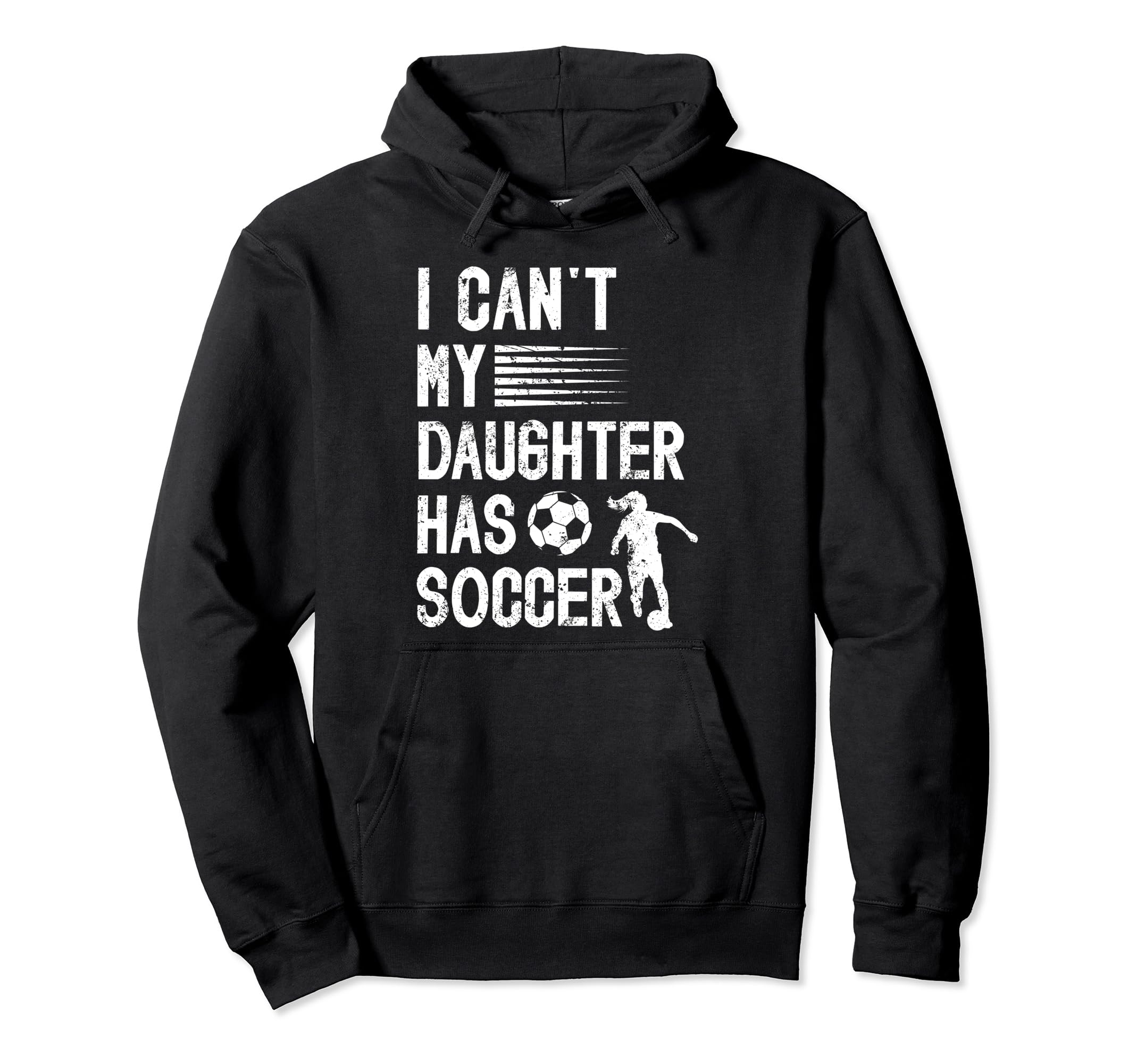 My Daughter Has Soccer Dad Soccer Player Hoodie - Graphic Print Men Women