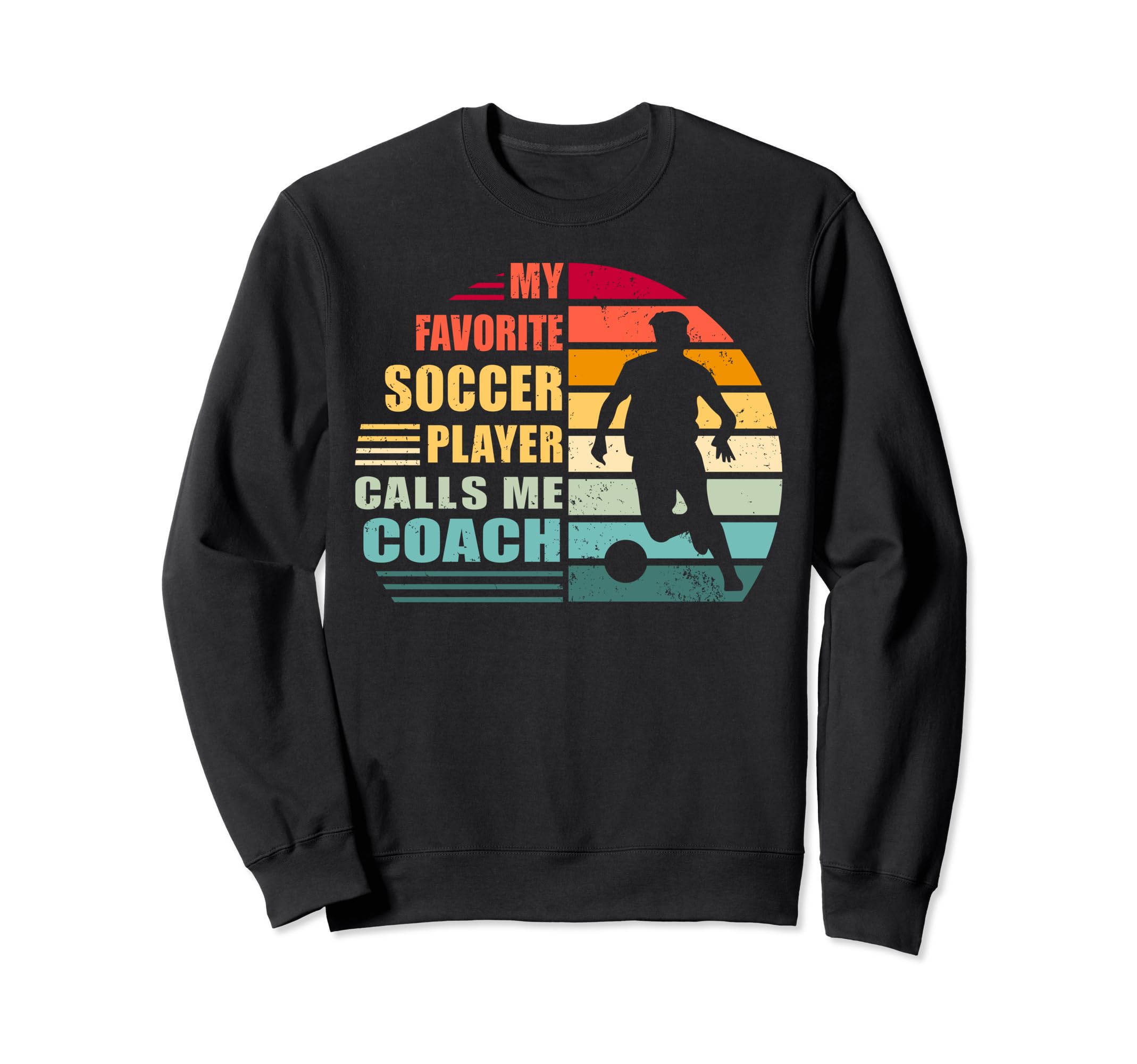 My Favorite Soccer Player Calls Me Sweatshirt - Trendy Graphic Men Women
