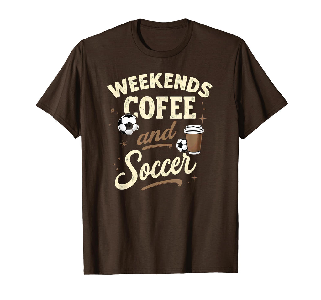 Weekends Coffee And Soccer T-Shirt - Aesthetic Graphic Unisex