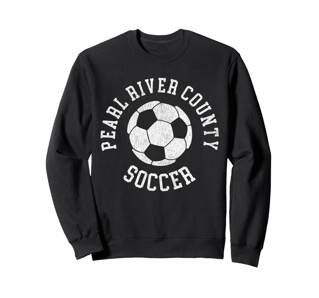 Pearl River County Soccer Sweatshirt - Fun Novelty Design Men Women