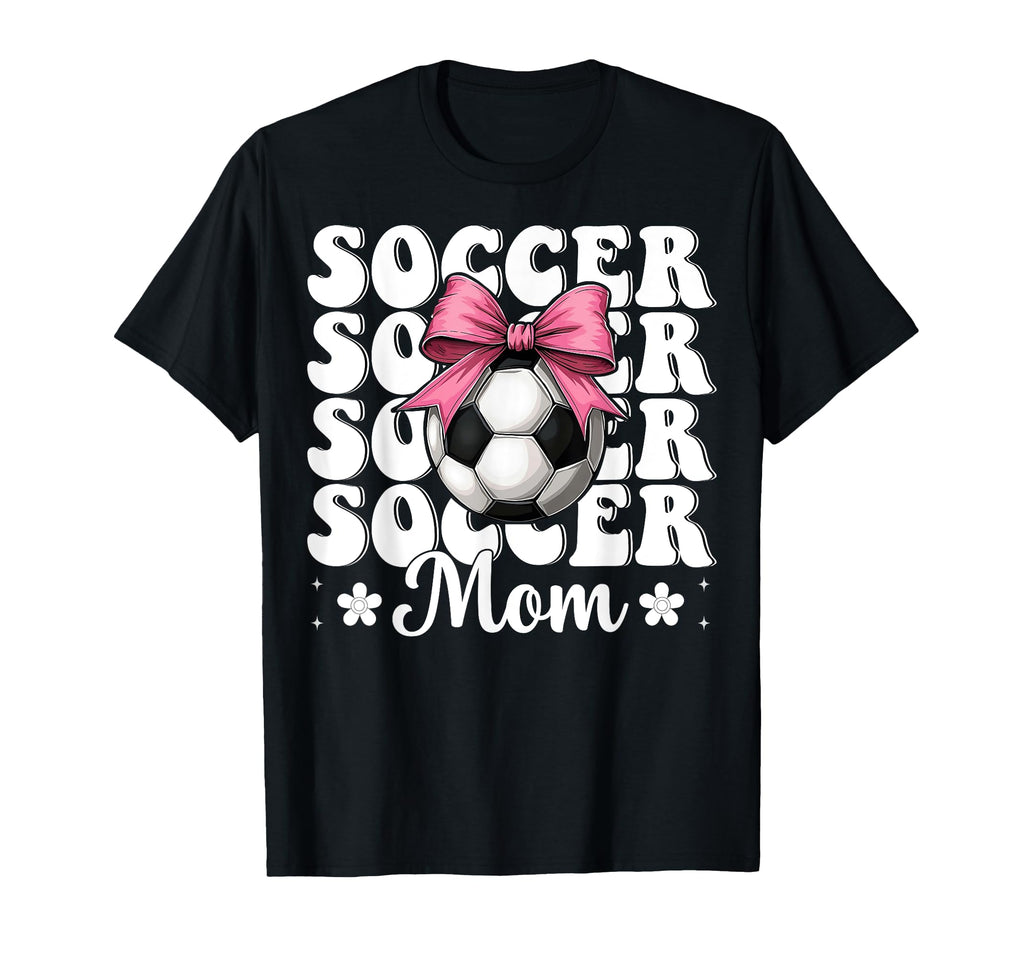 Soccer Mom Soccer Mama Mothers Day T-Shirt - Casual Everyday Wear Unisex