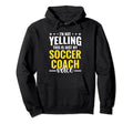 Not Yelling Soccer Coach Voice Hoodie - Casual Everyday Wear Men Women