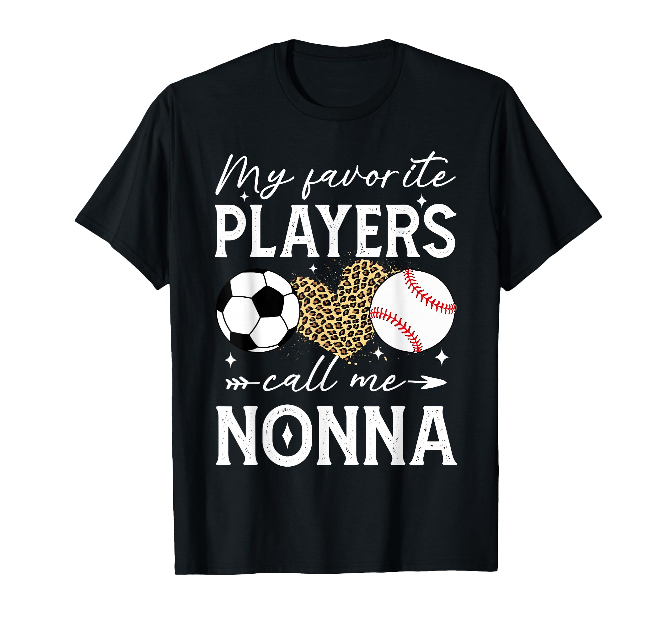 My Favorite Players Call Me Nonna T-Shirt - Casual Everyday Wear Unisex