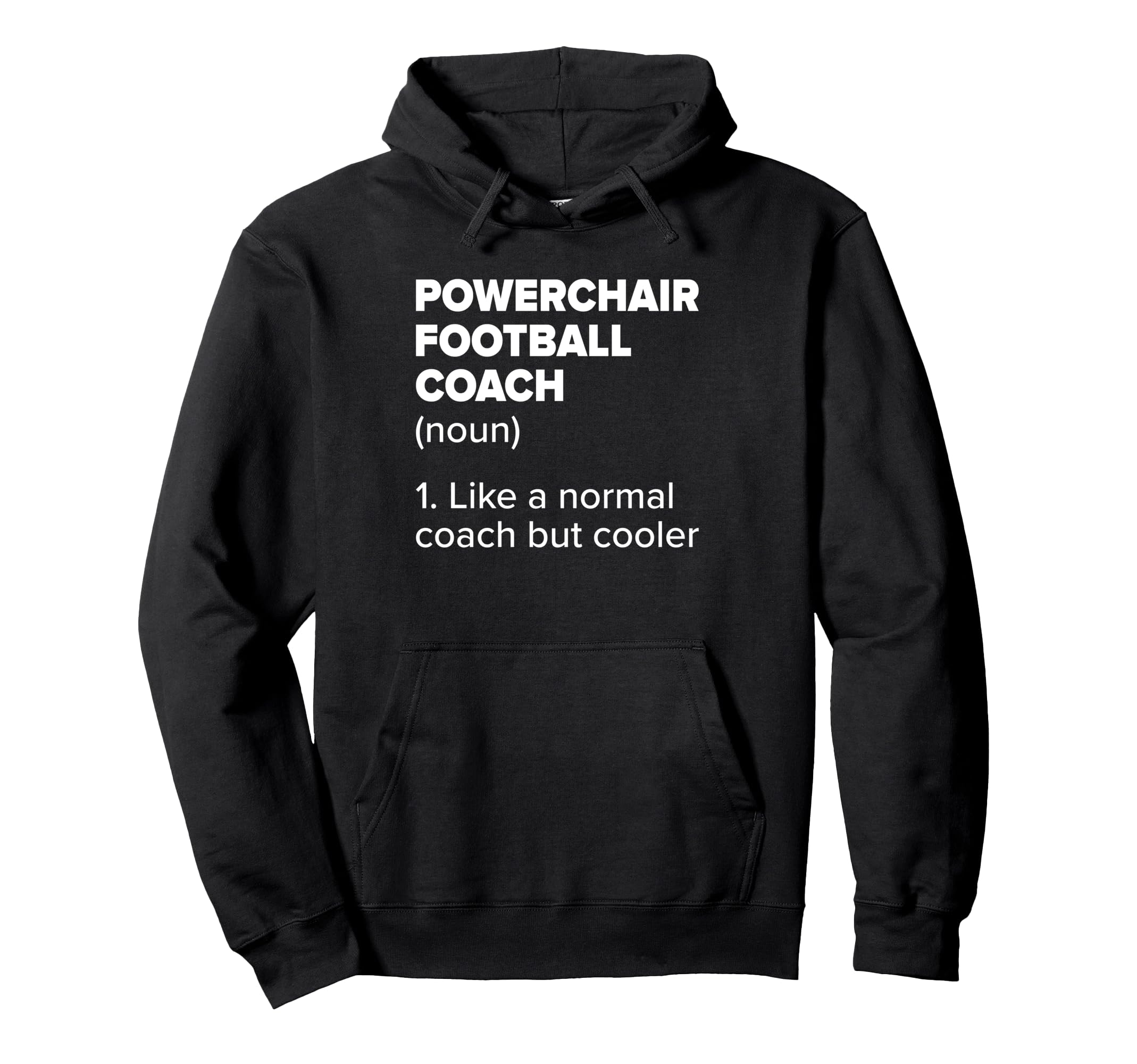 Powerchair Football Coach Definition Funny Hoodie - Trendy Graphic Unisex