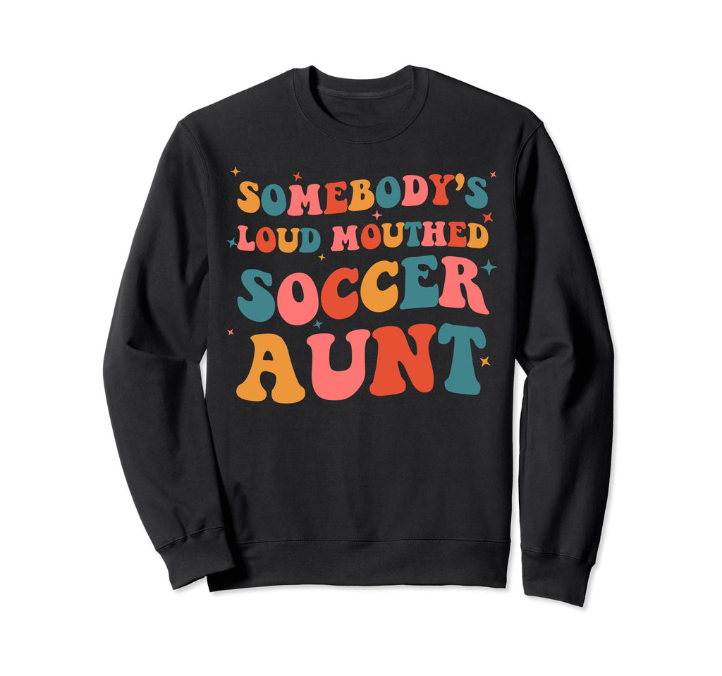 Somebodys Loud Mouthed Soccer Sweatshirt - Custom Art Print for Adults
