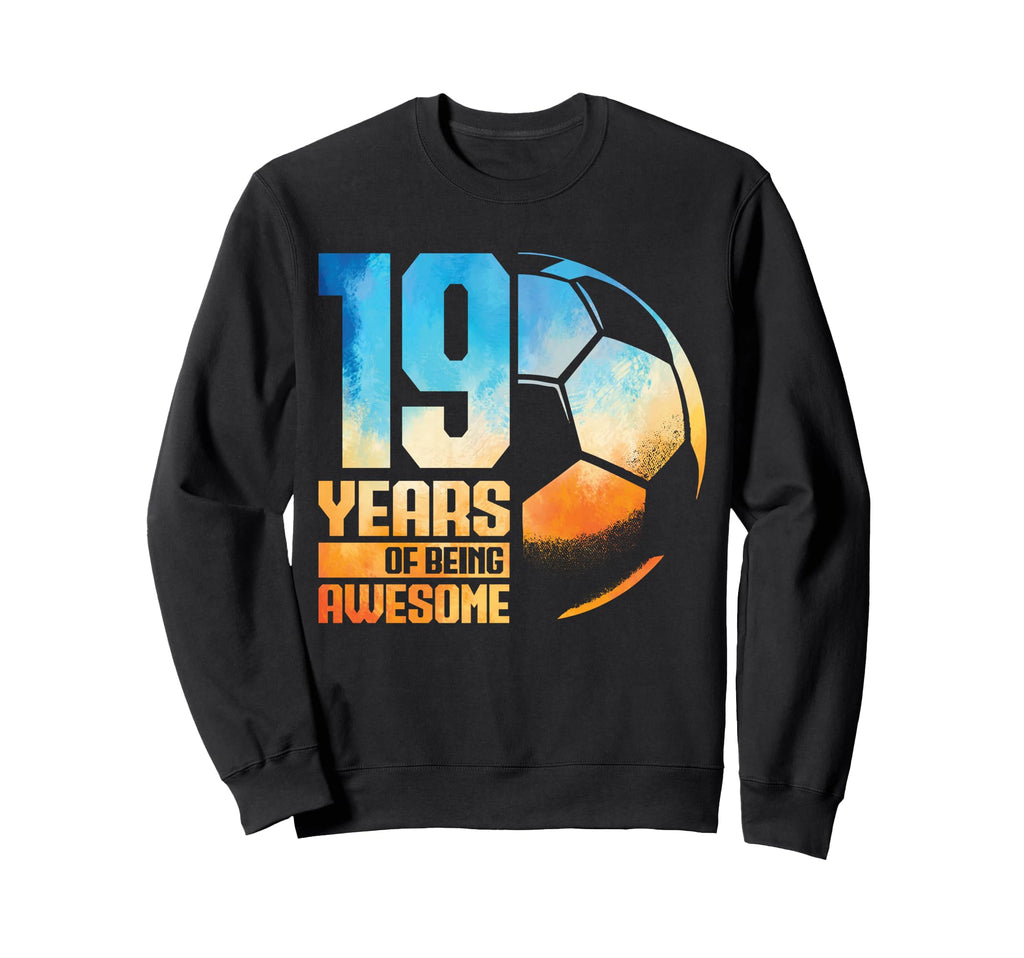 19Th Birthday Soccer Player Sweatshirt - Fun Novelty Design Unisex
